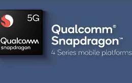 高通宣布5G扩展至骁龙4系：小米OPPO等成第一批支持厂商