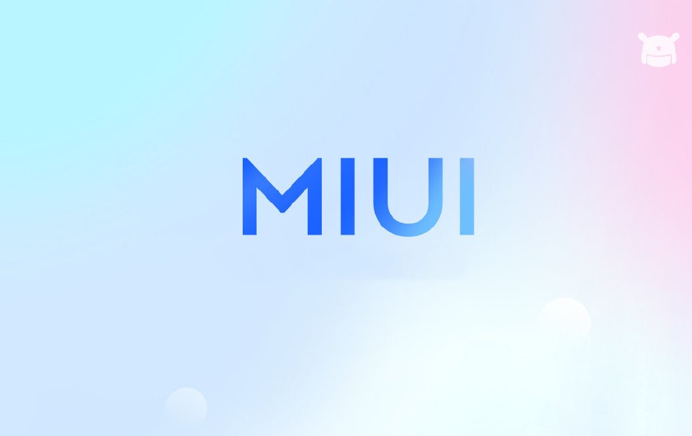 MIUI 13将至！二季度发布、小米 8 等或无缘升级