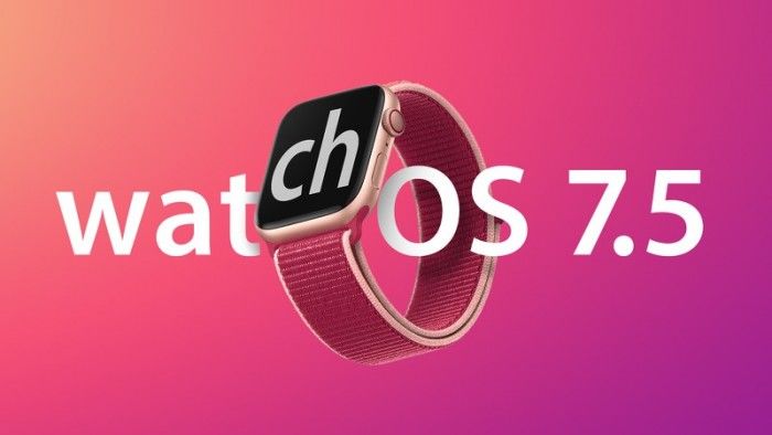 苹果最新发布watchOS 7.5及tvOS 14.6 带来小规模改进和问题修复