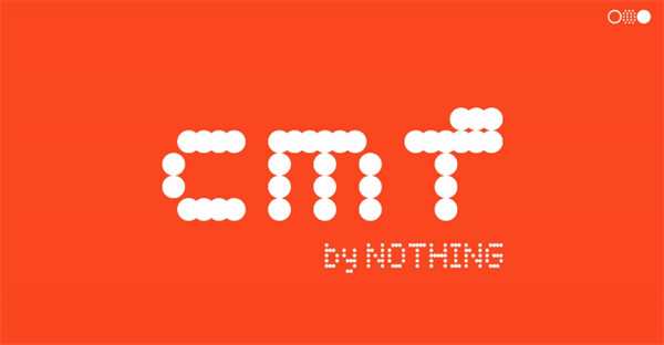 Nothing 手机将推出旗下首个子品牌 CMF by Nothi