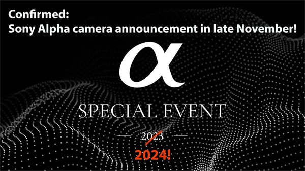 索尼 11 月底或推 α 系列新品，含全画幅无反相机