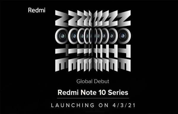 Redmi Note10系列定档3月4日全球发布 主打超长续航内置6000mAh电池