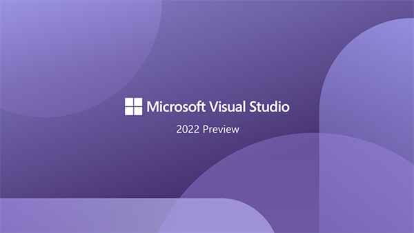 微软正式发布 Visual Studio 2022
