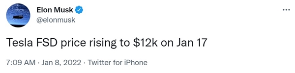 马斯克称特斯拉全自动驾驶系统将于1月17日涨价到1.2万美元
