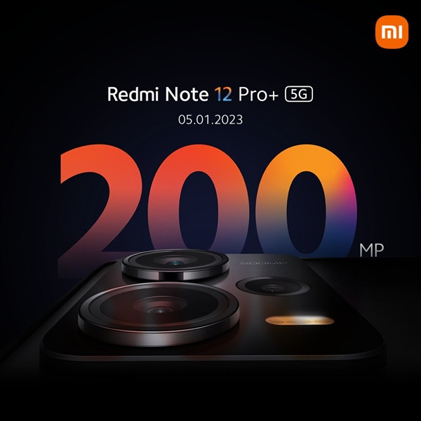 小米预计1月5日Redmi Note 12 Pro+全球发布搭载2亿像素主摄，登陆海外