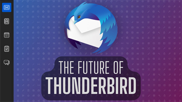 Mozilla 表示将于今年 7 月开始，对电子邮件客户端 Thunderbird 启动重大改造工程