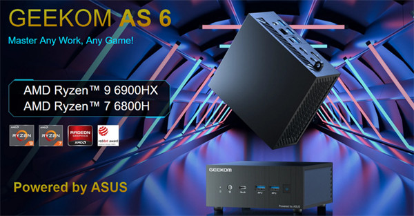 GEEKOM 和华硕合作推出AS 6 的迷你 PC，售价 659 美元起