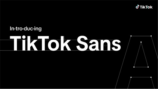 TikTok 推出 TikTok Sans 字体