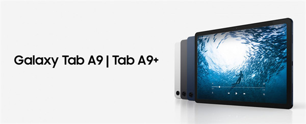 三星海外推出 Galaxy Tab A9 平板电脑，售价 699 迪拉姆